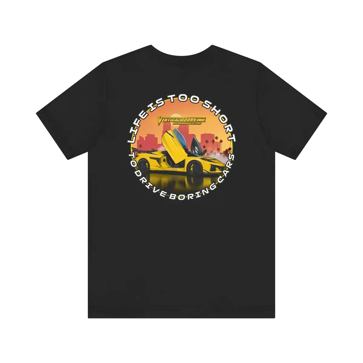 T-Shirt - Chevrolet Corvette C8 Z06 - Life Is Too Short To Drive Boring Cars - Unisex Jersey Short Sleeve Tee 2