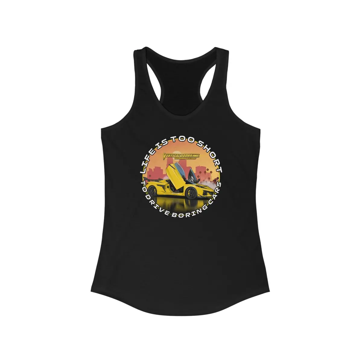 Women's Tank Tops - Chevrolet Corvette C8 Z06 - Life Is Too Short To Drive Boring Cars - Women's Ideal Racerback Tank 1